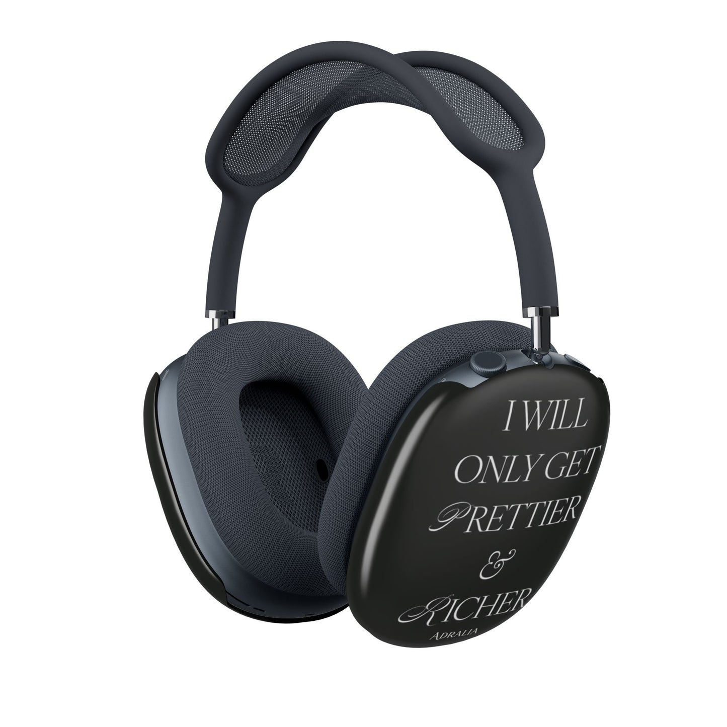 AirPods Max Shell Case — "I Will Only Get Prettier & Richer" Protective Ear Cup Covers