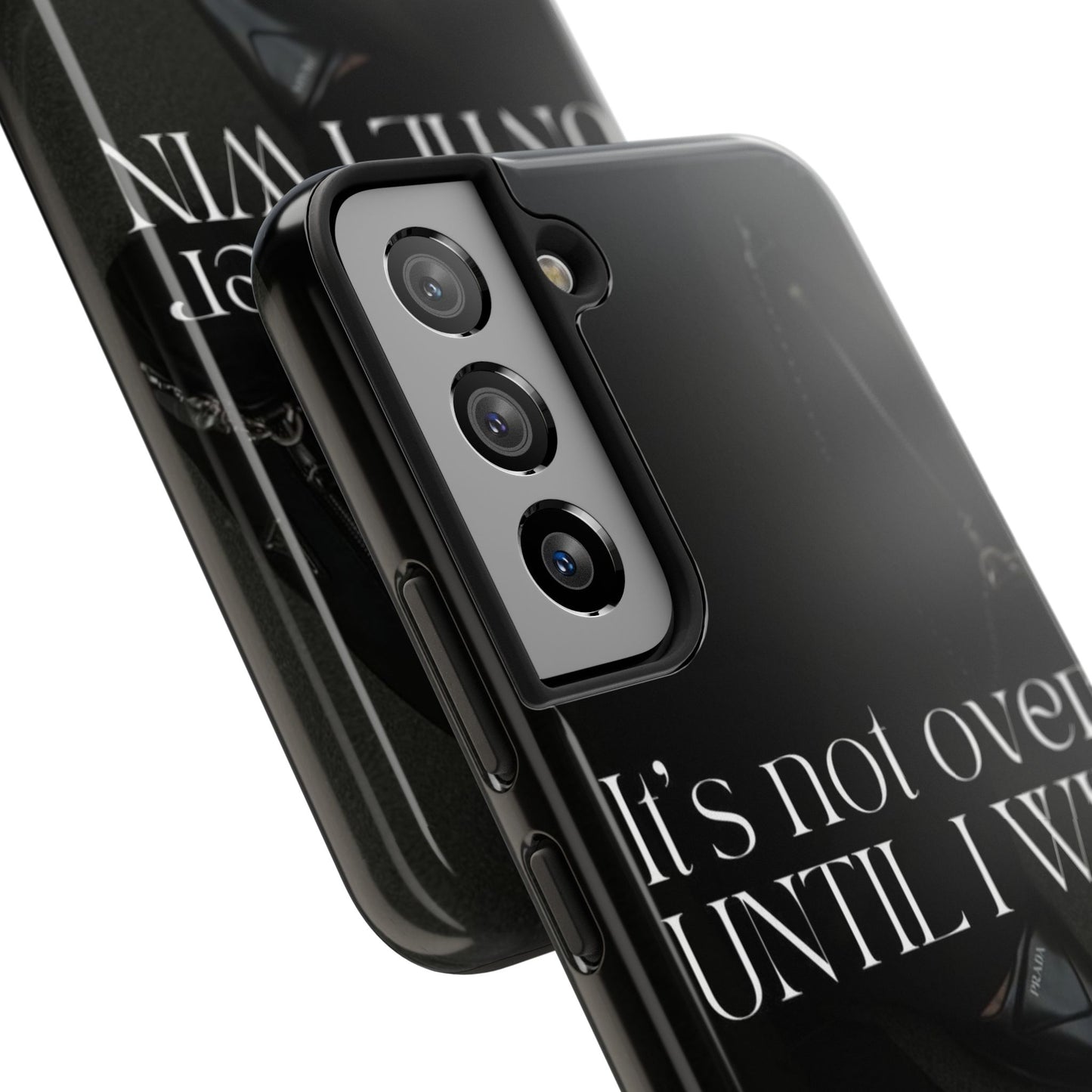 It's Not Over Until I Win Tough Phone Case — Motivational Black Protective Cover
