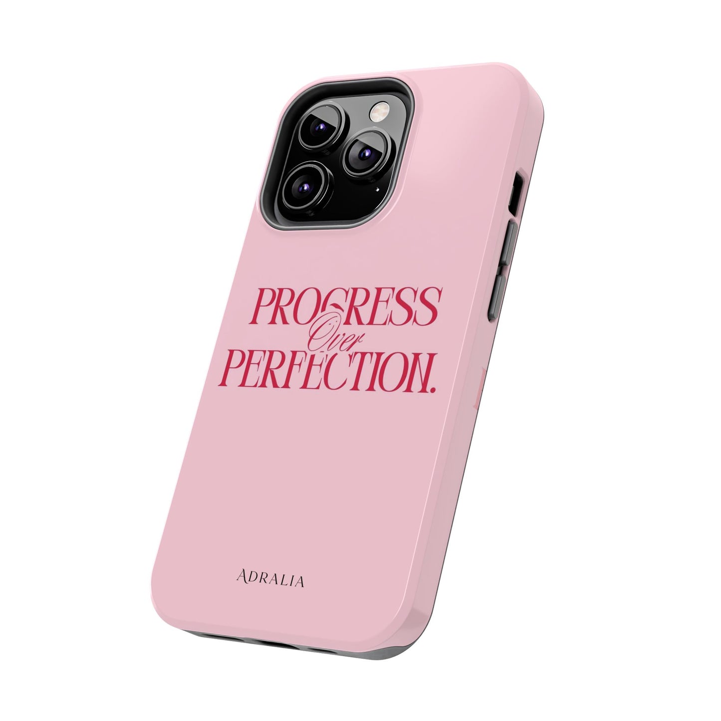 Progress Over Perfection Tough Phone Case — Pink Inspirational Protective Cover