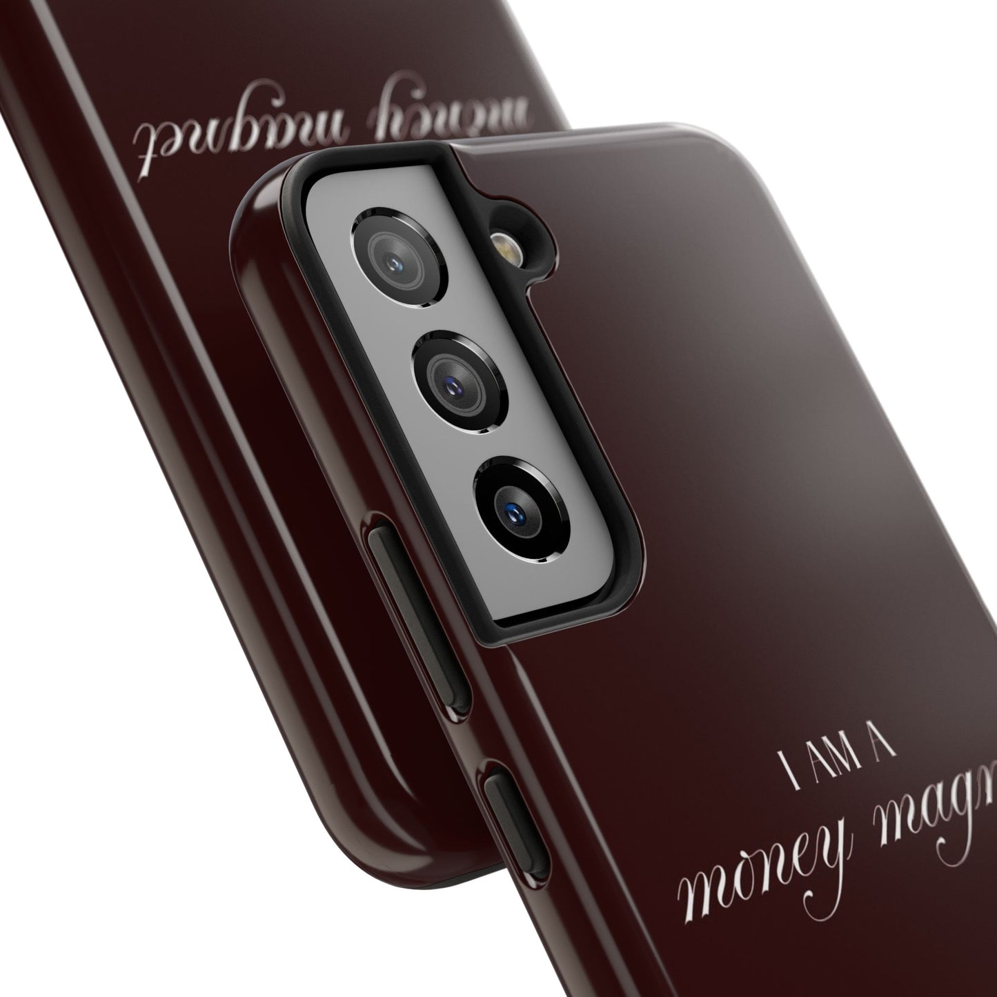 I Am a Money Magnet Tough Phone Case — Protective Glossy Phone Cover with Motivational Script