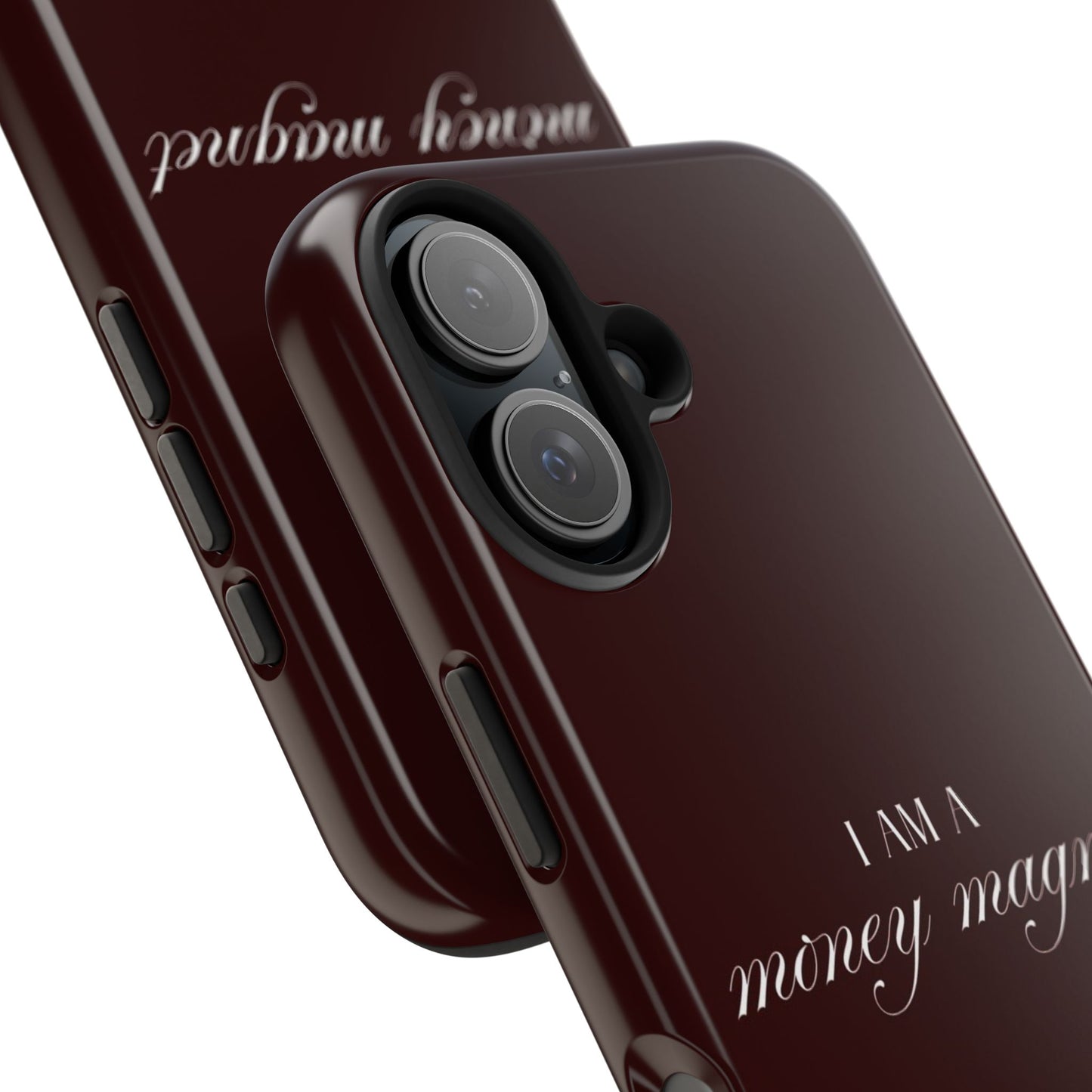 I Am a Money Magnet Tough Phone Case — Protective Glossy Phone Cover with Motivational Script