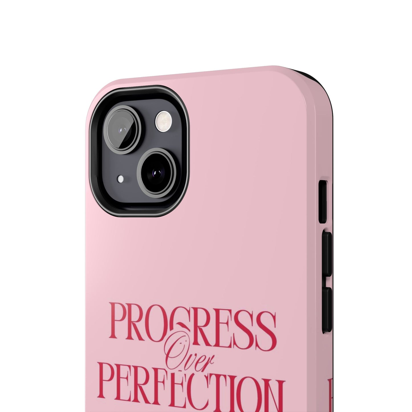 Progress Over Perfection Tough Phone Case — Pink Inspirational Protective Cover