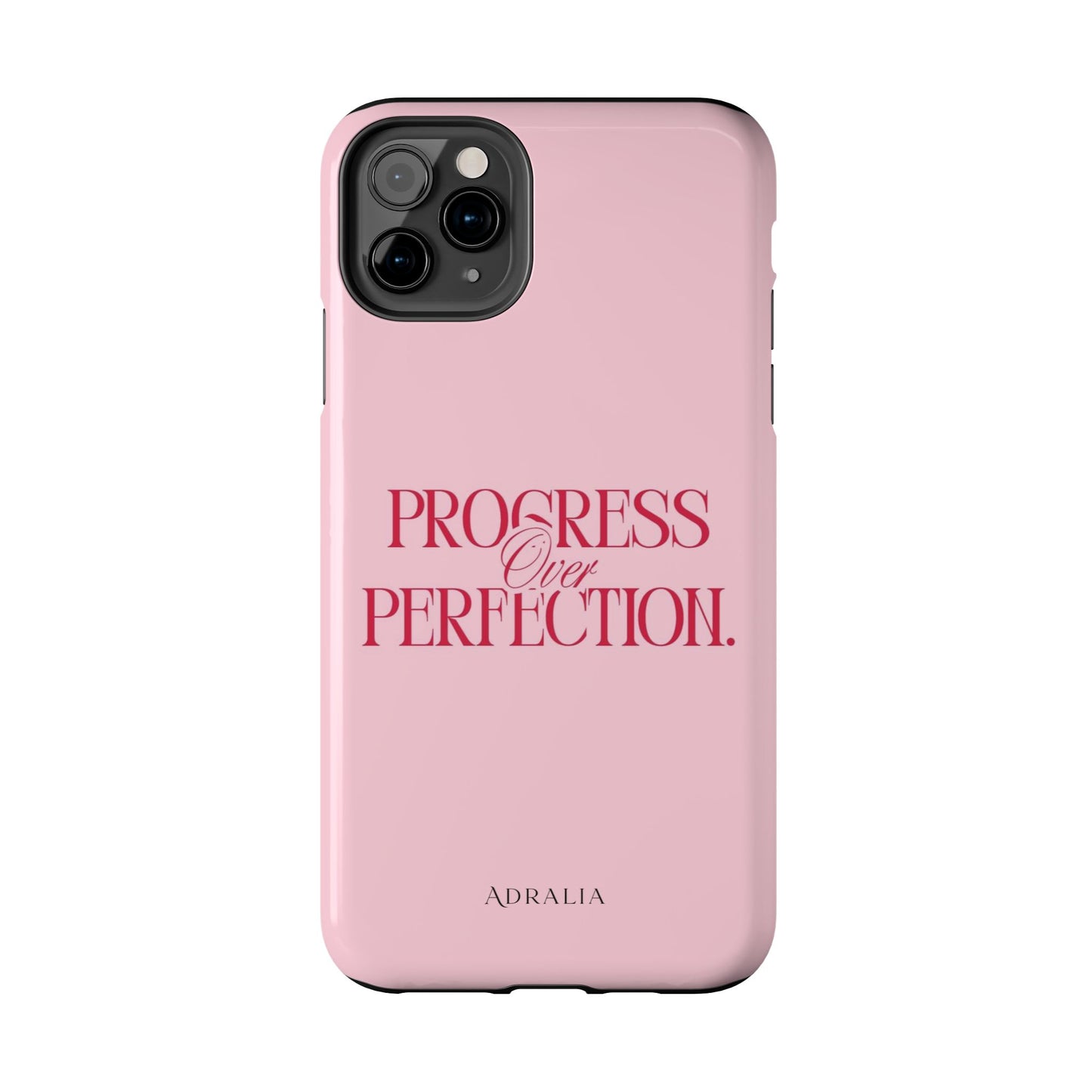 Progress Over Perfection Tough Phone Case — Pink Inspirational Protective Cover