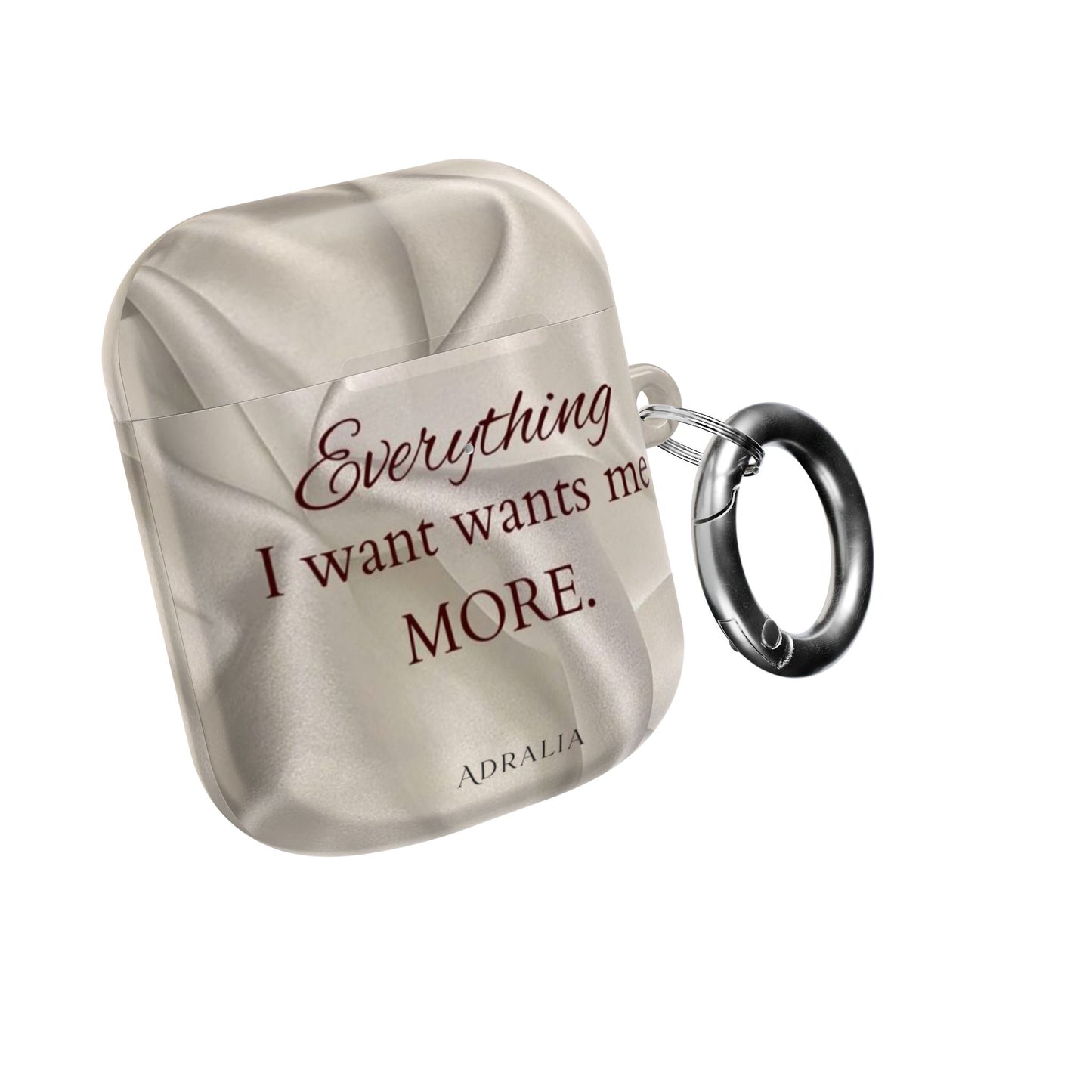 AirPod Case — "Everything I Want Wants Me More" Satin-Inspired Protective Cover