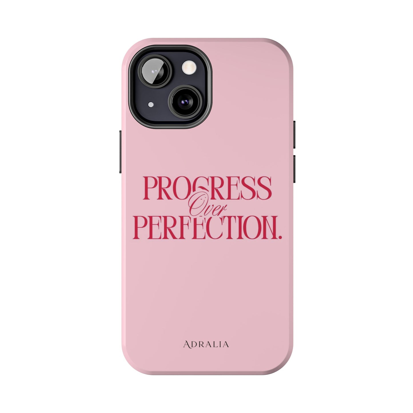 Progress Over Perfection Tough Phone Case — Pink Inspirational Protective Cover