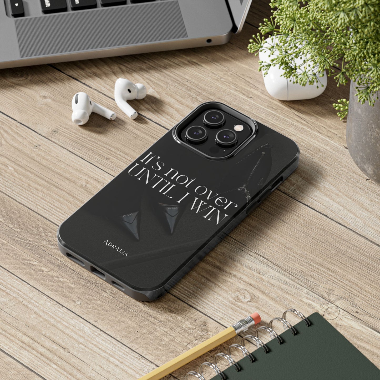 It's Not Over Until I Win Tough Phone Case — Motivational Black Protective Cover