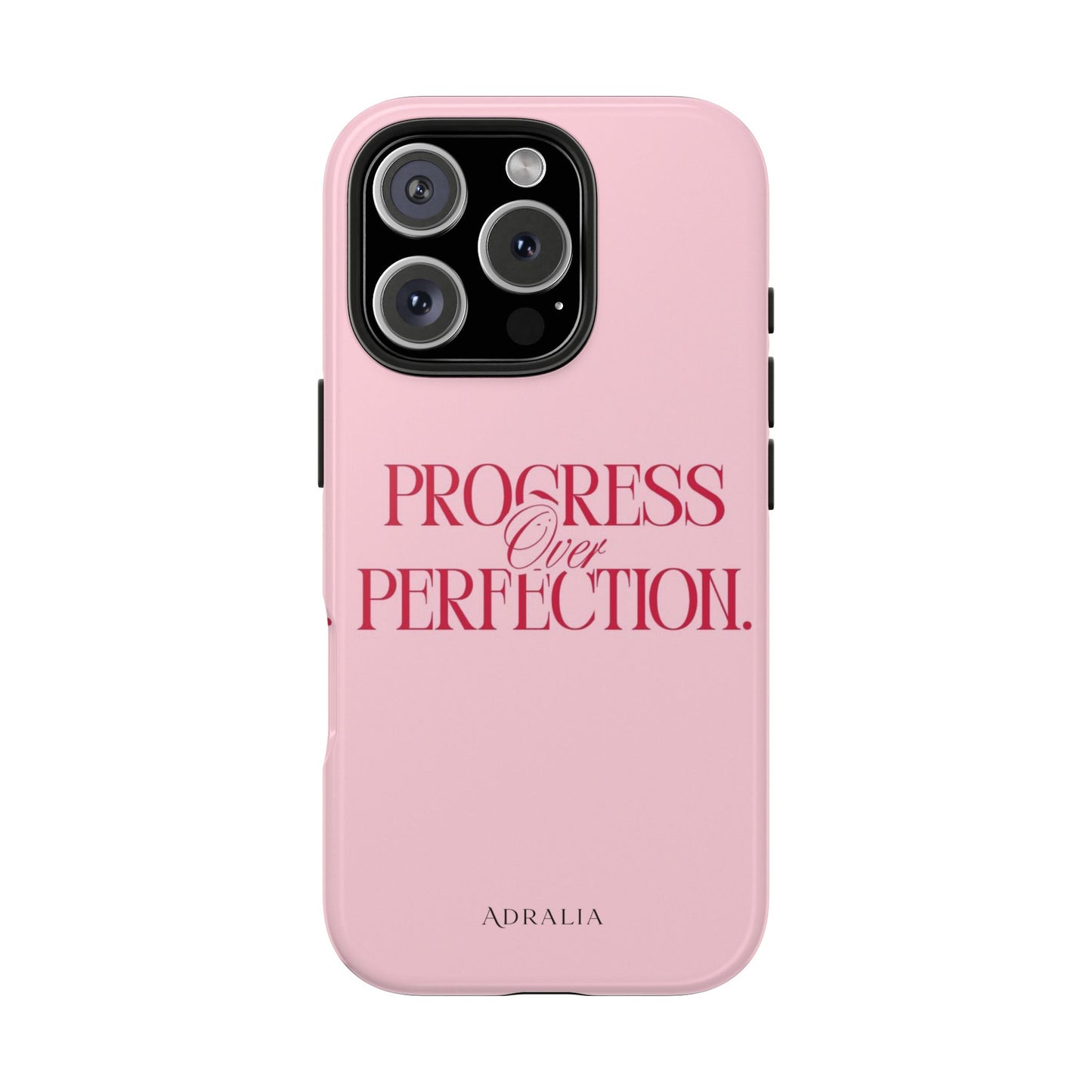 Progress Over Perfection Tough Phone Case — Pink Inspirational Protective Cover