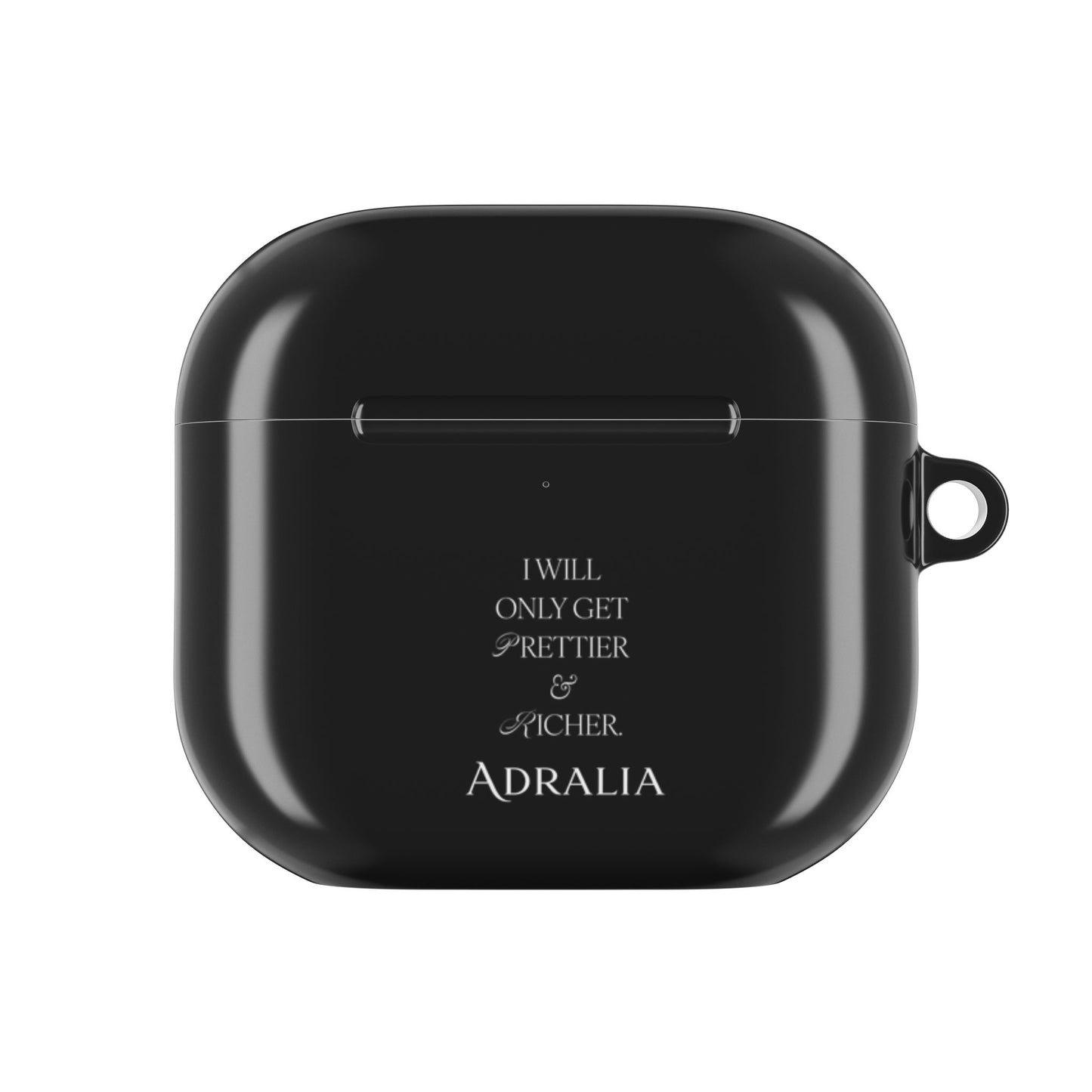 AirPods Case — “I Will Only Get Prettier & Richer” Black Protective Case