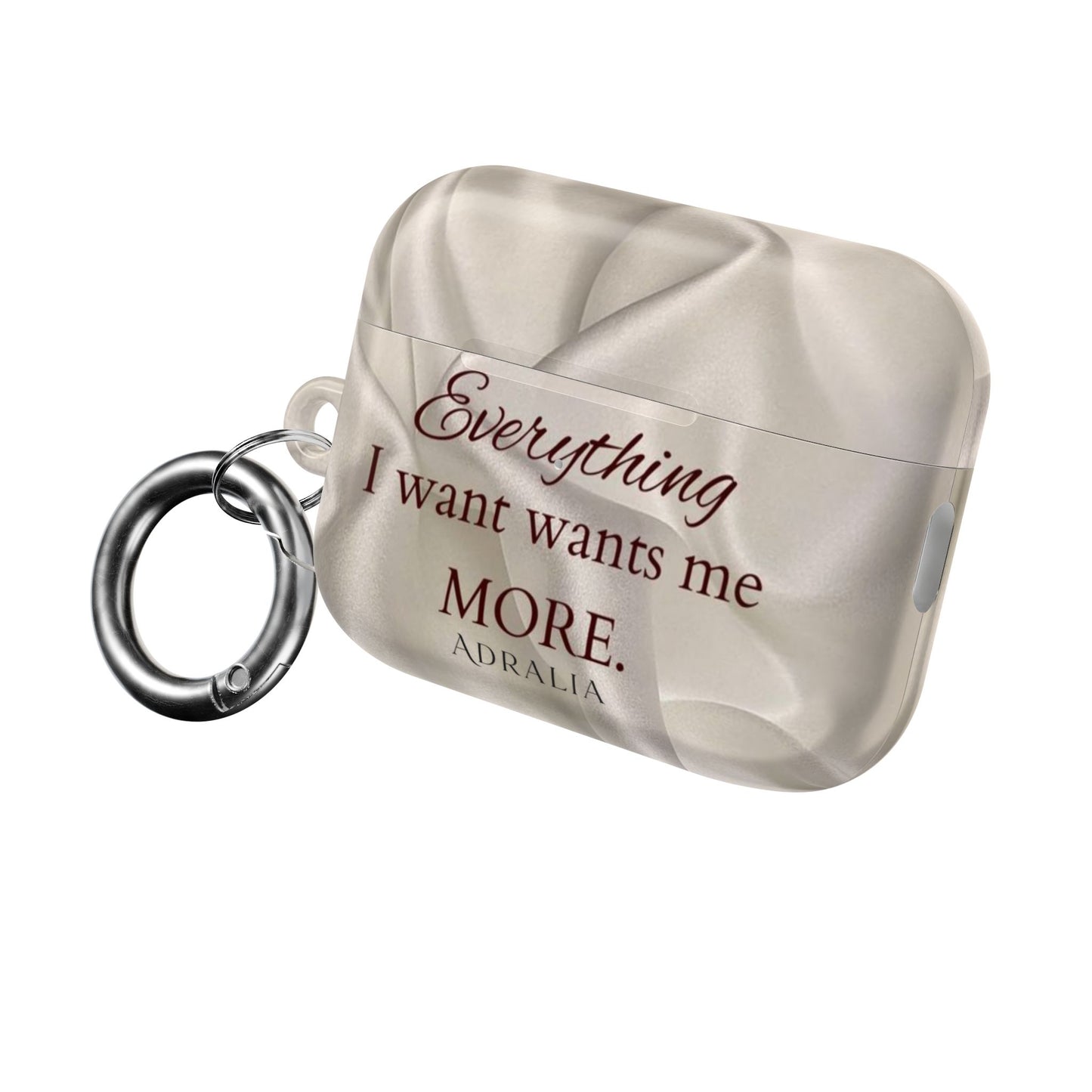 AirPod Case — "Everything I Want Wants Me More" Satin-Inspired Protective Cover