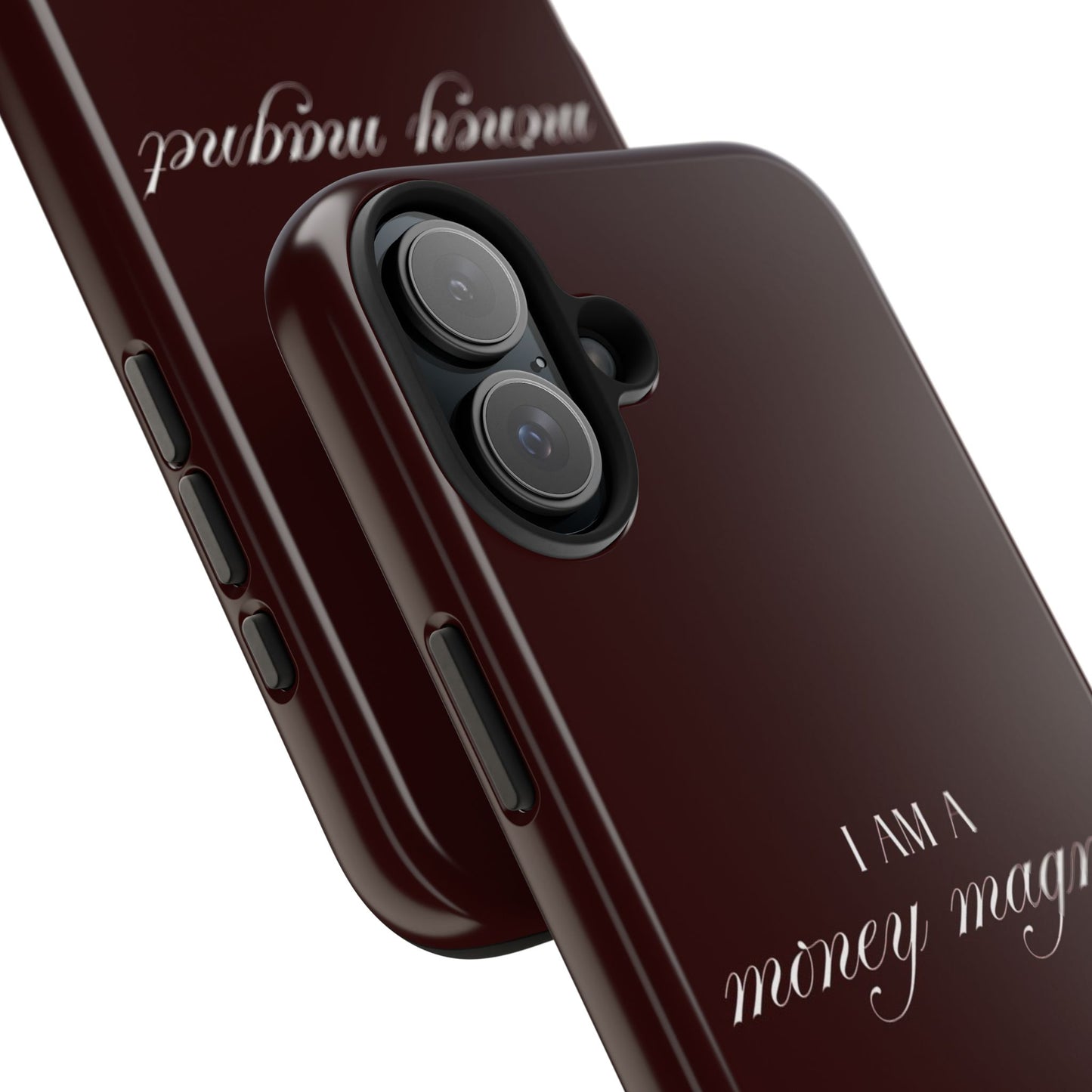 I Am a Money Magnet Tough Phone Case — Protective Glossy Phone Cover with Motivational Script