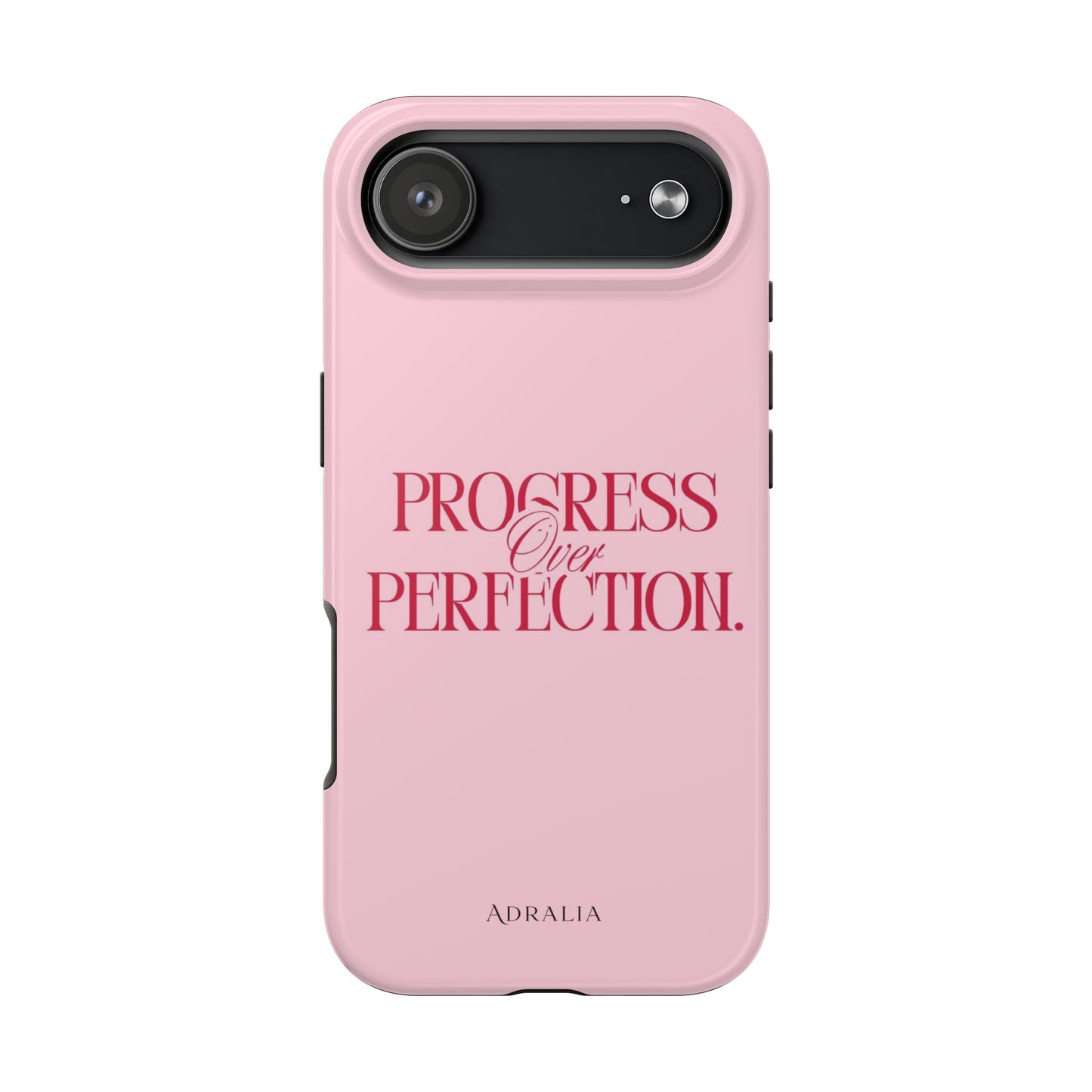Progress Over Perfection Tough Phone Case — Pink Inspirational Protective Cover