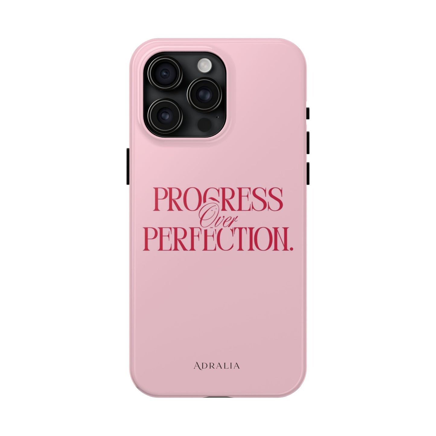 Progress Over Perfection Tough Phone Case — Pink Inspirational Protective Cover