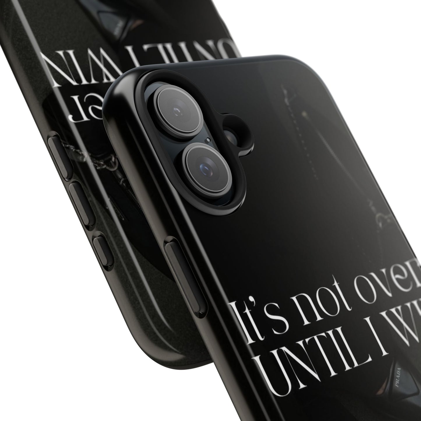 It's Not Over Until I Win Tough Phone Case — Motivational Black Protective Cover