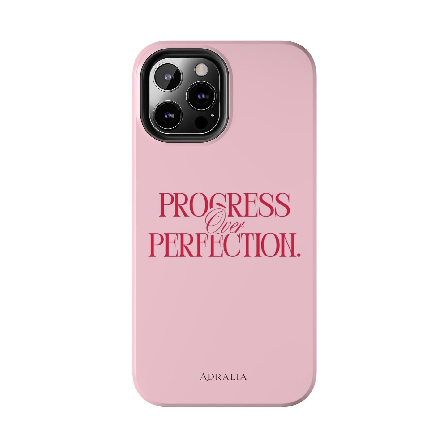 Progress Over Perfection Tough Phone Case — Pink Inspirational Protective Cover