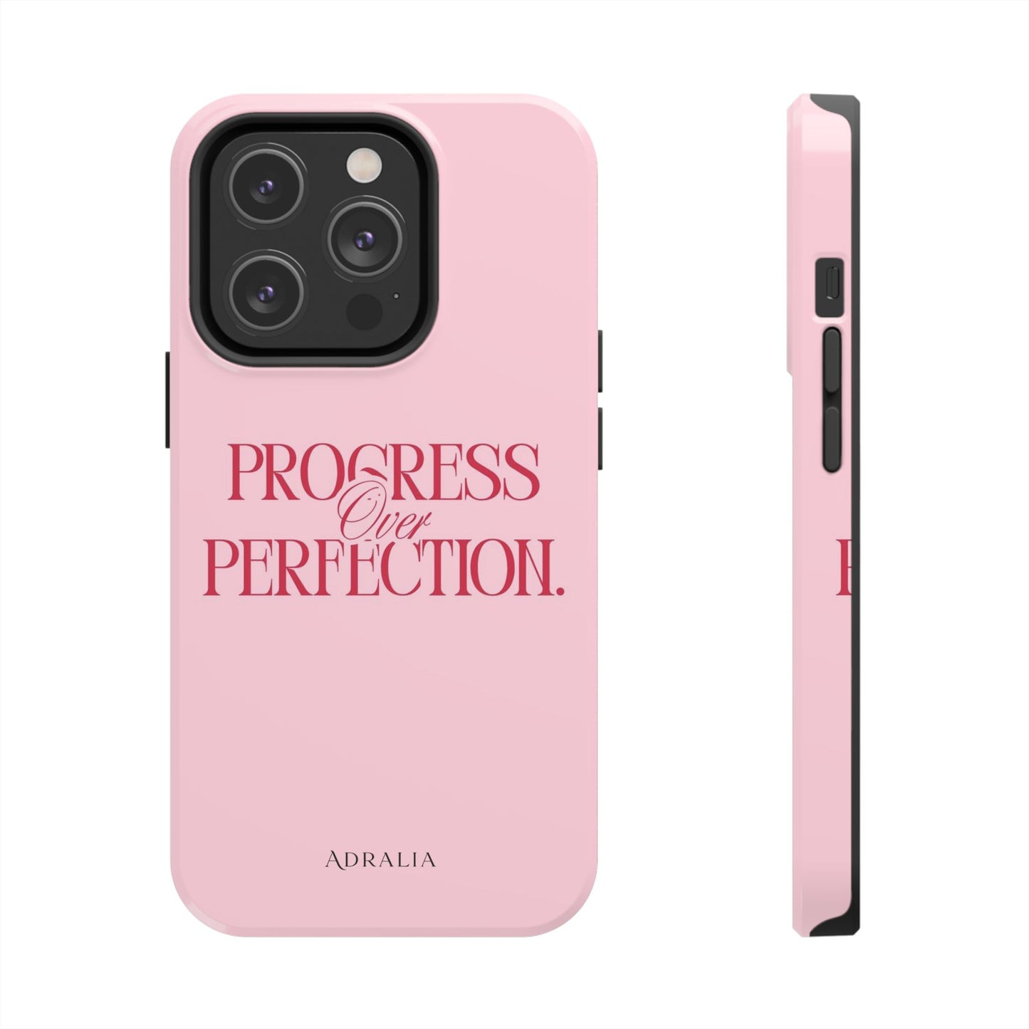 Progress Over Perfection Tough Phone Case — Pink Inspirational Protective Cover