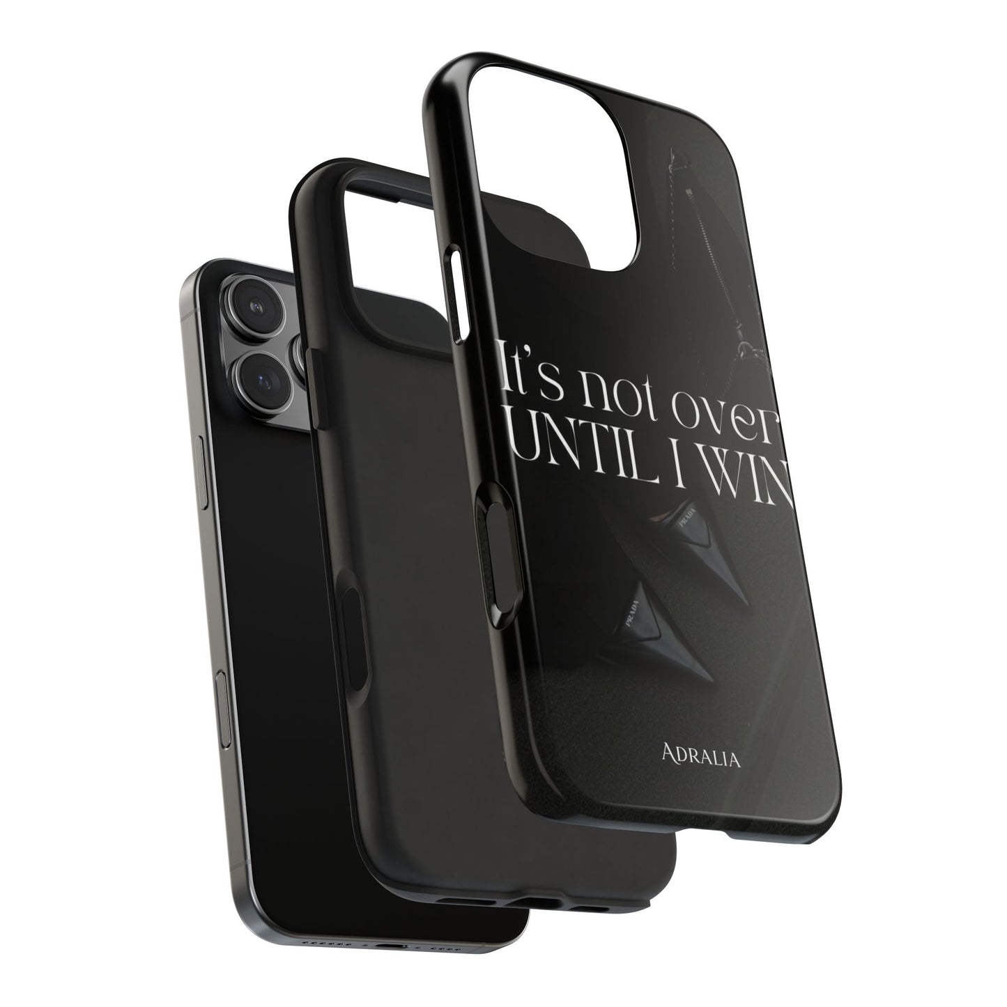 It's Not Over Until I Win Tough Phone Case — Motivational Black Protective Cover