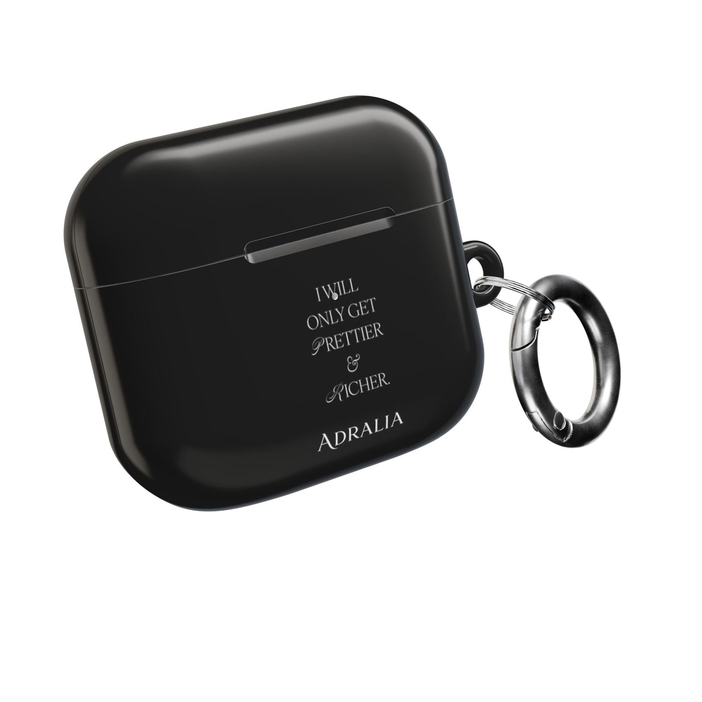 AirPods Case — “I Will Only Get Prettier & Richer” Black Protective Case