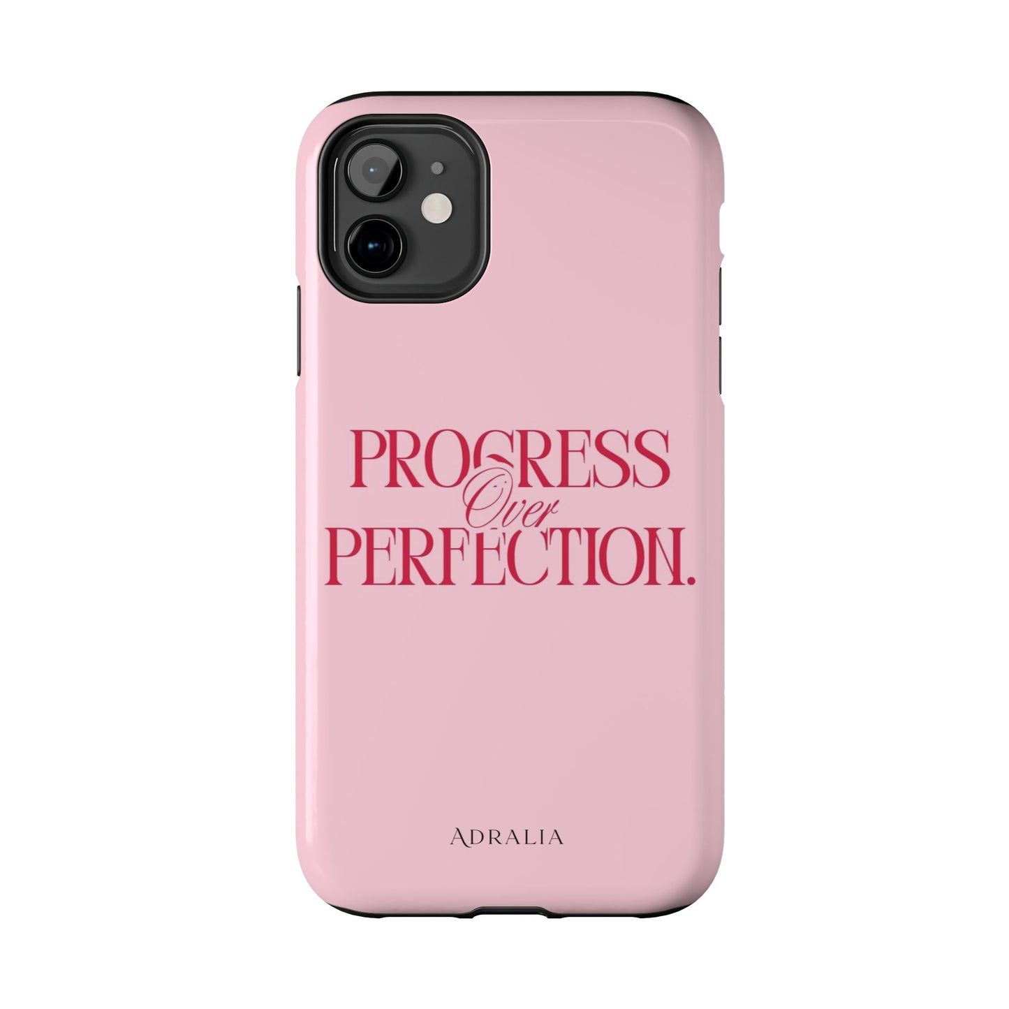 Progress Over Perfection Tough Phone Case — Pink Inspirational Protective Cover