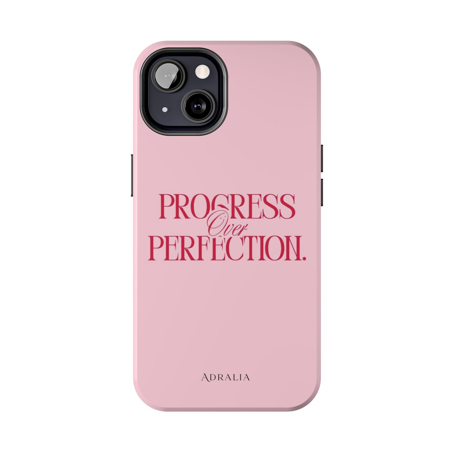 Progress Over Perfection Tough Phone Case — Pink Inspirational Protective Cover