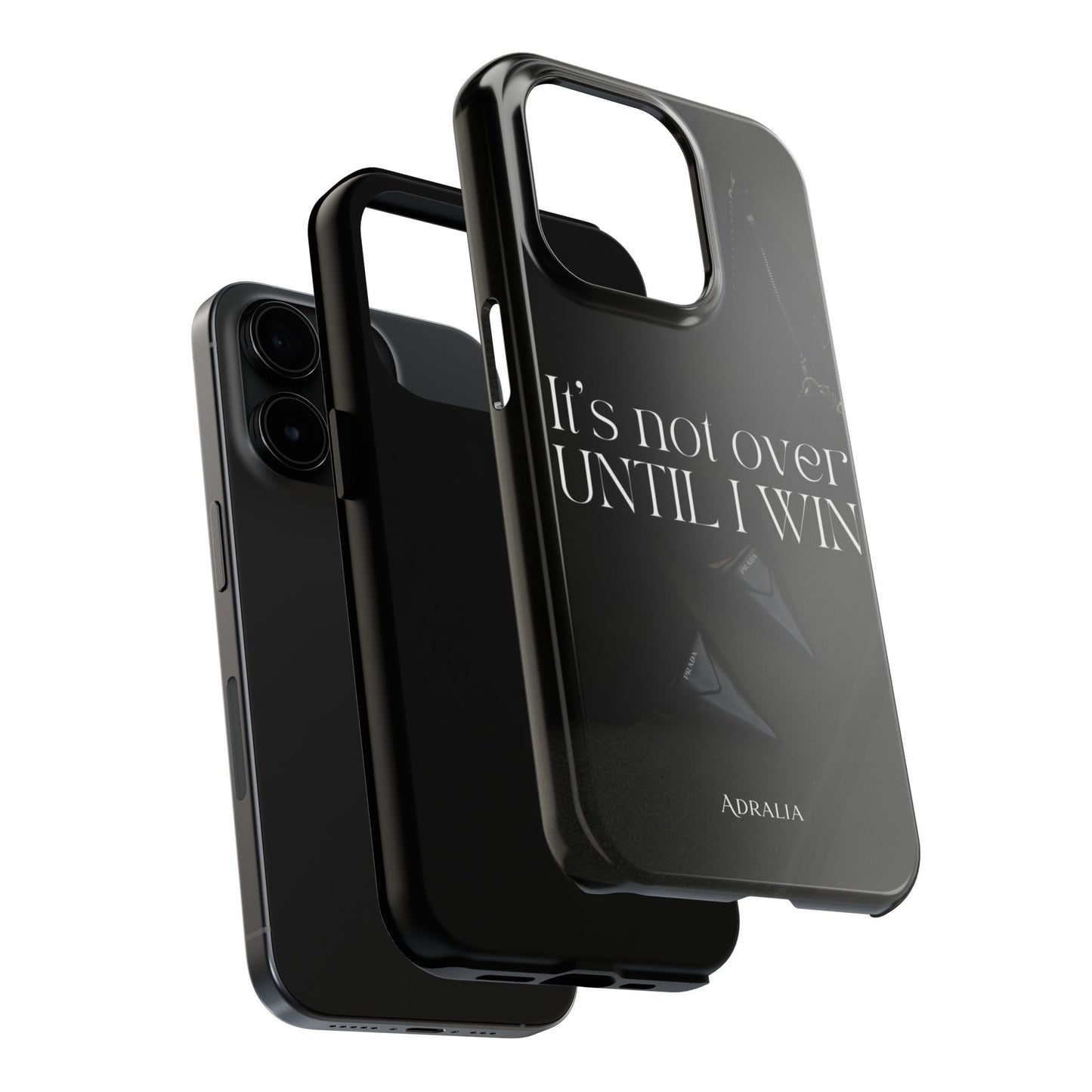 It's Not Over Until I Win Tough Phone Case — Motivational Black Protective Cover
