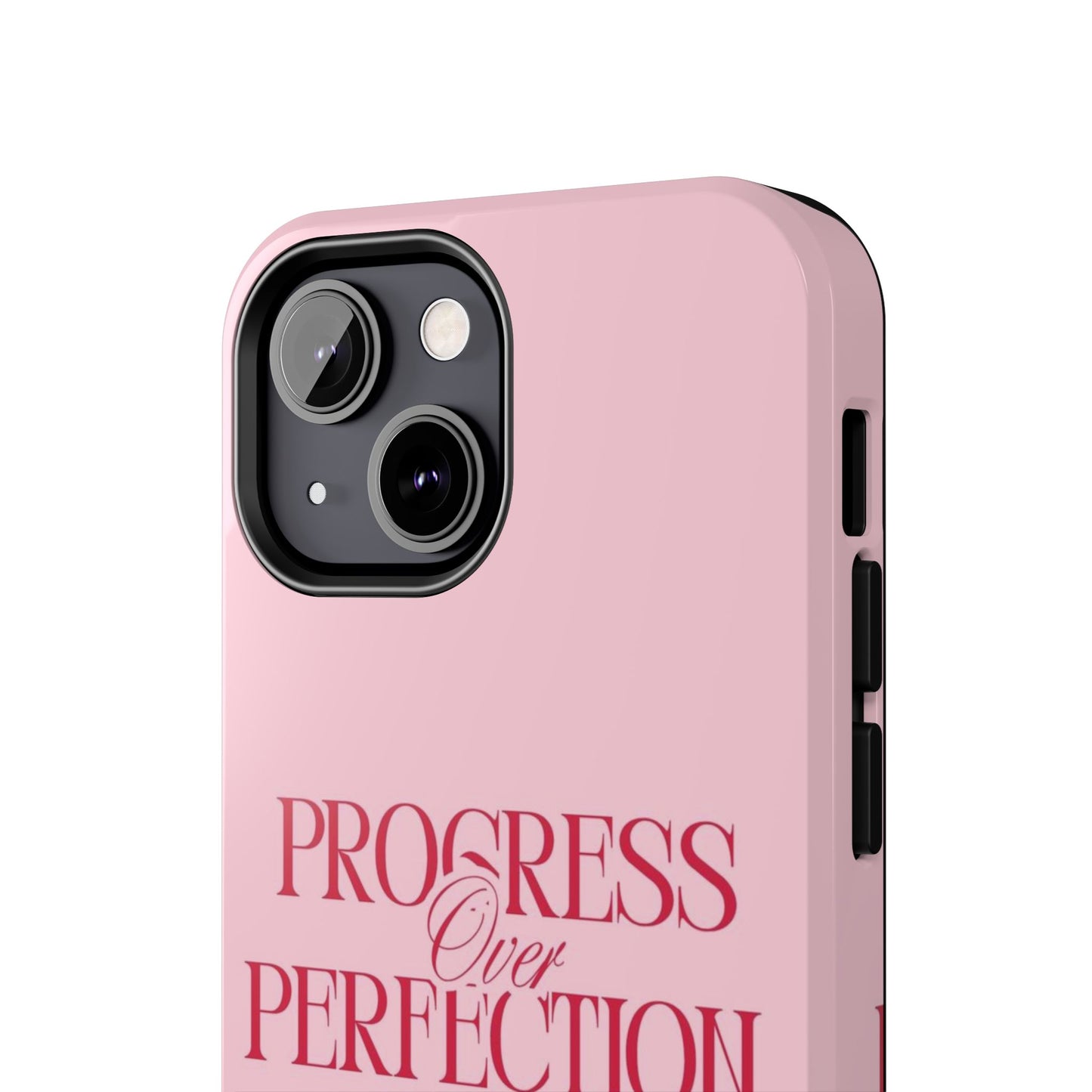 Progress Over Perfection Tough Phone Case — Pink Inspirational Protective Cover