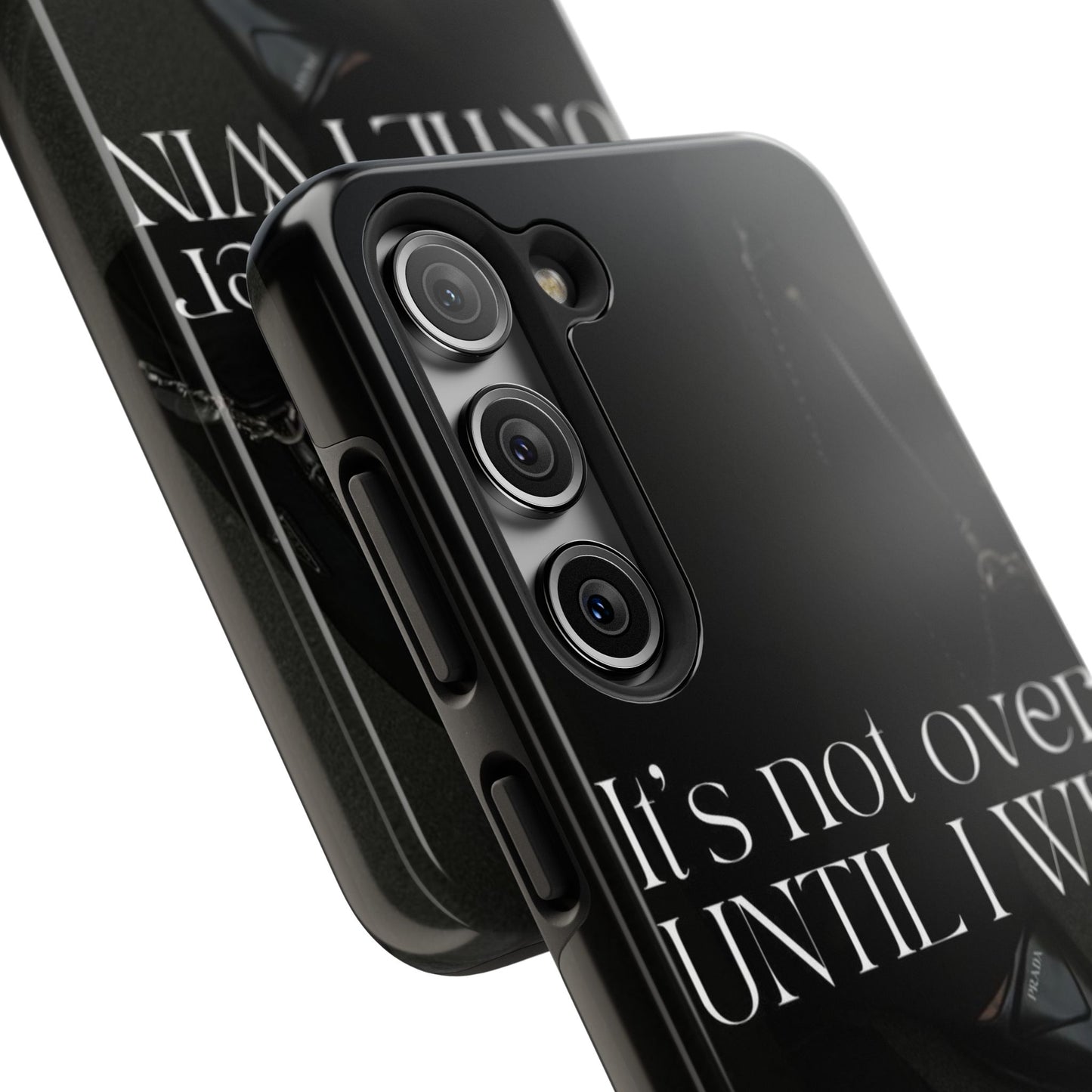 It's Not Over Until I Win Tough Phone Case — Motivational Black Protective Cover