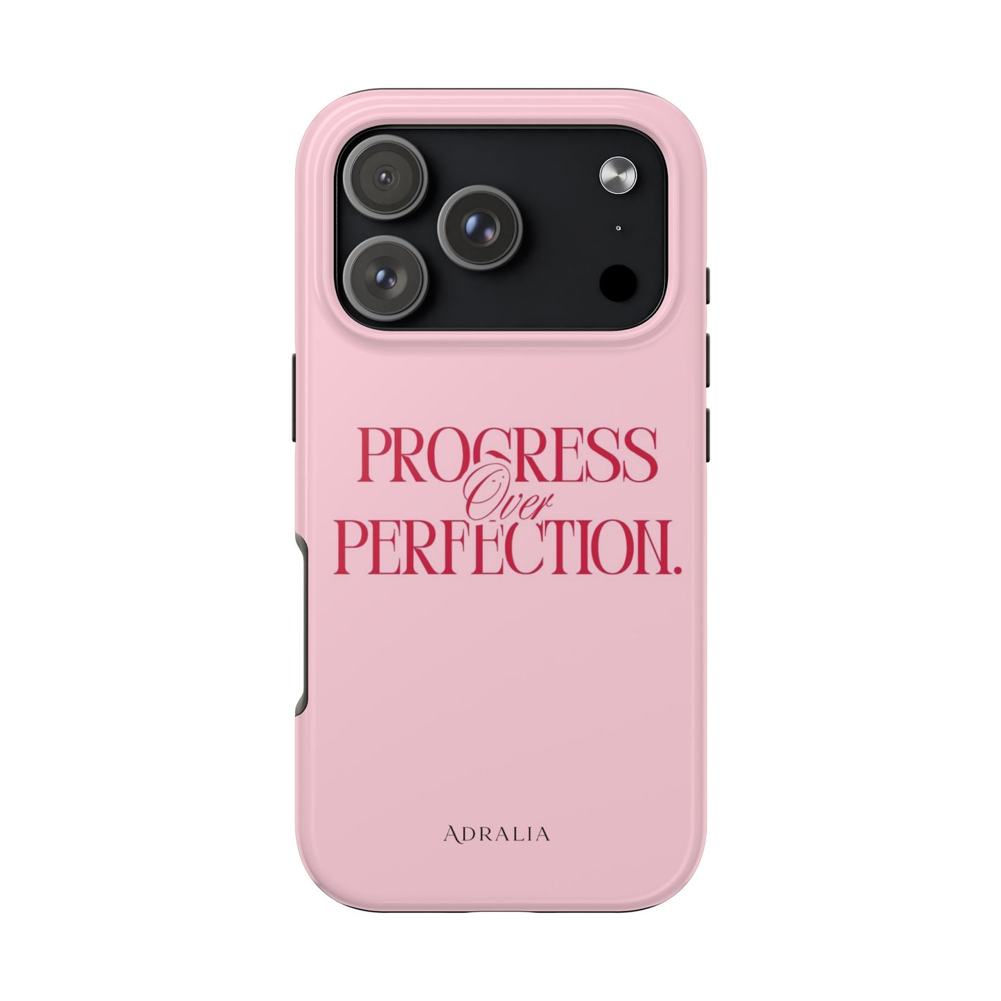 Progress Over Perfection Tough Phone Case — Pink Inspirational Protective Cover