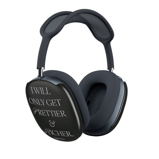 AirPods Max Shell Case — "I Will Only Get Prettier & Richer" Protective Ear Cup Covers
