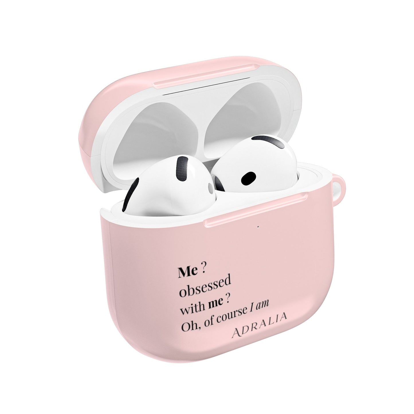 AirPods Case — Pink "Me? Obsessed with me? Oh, of course I am" Silicone Cover