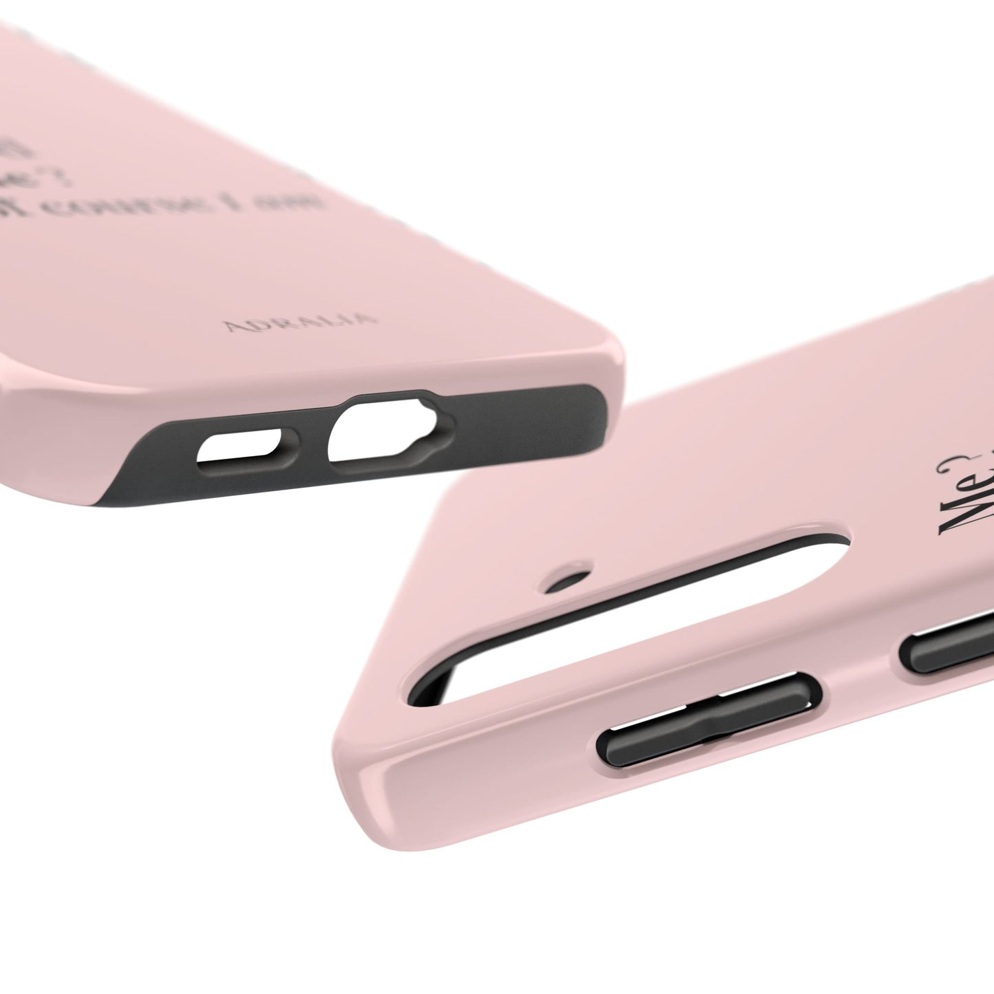 Tough Phone Case — "Me? Obsessed With Me? Oh, of course I am" Pink Protective Case