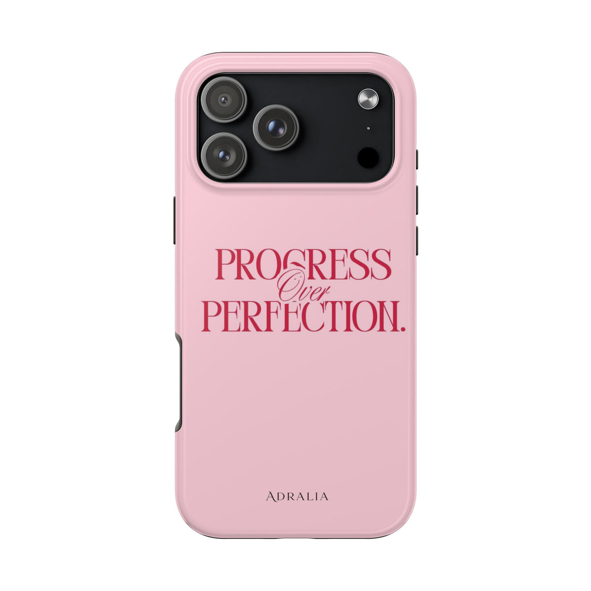 Progress Over Perfection Tough Phone Case — Pink Inspirational Protective Cover