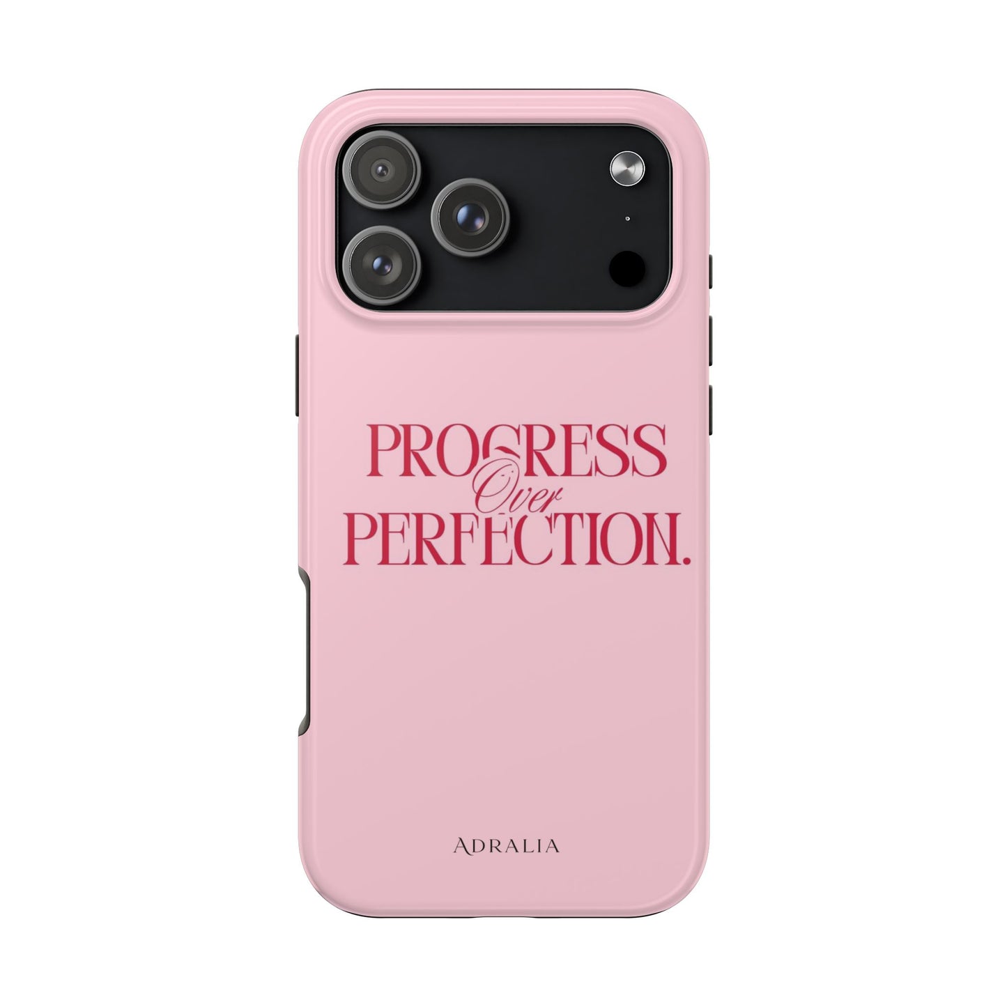 Progress Over Perfection Tough Phone Case — Pink Inspirational Protective Cover