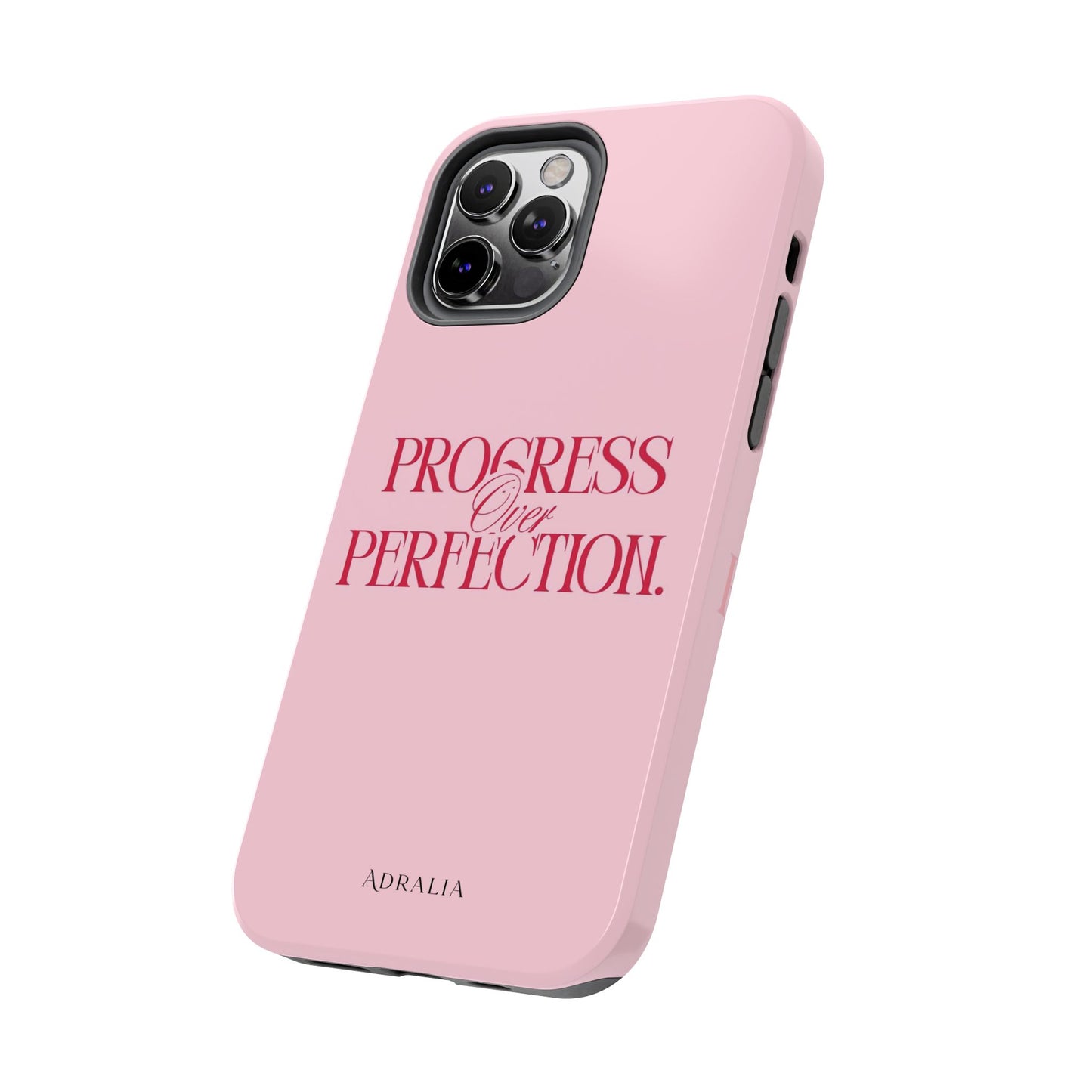 Progress Over Perfection Tough Phone Case — Pink Inspirational Protective Cover
