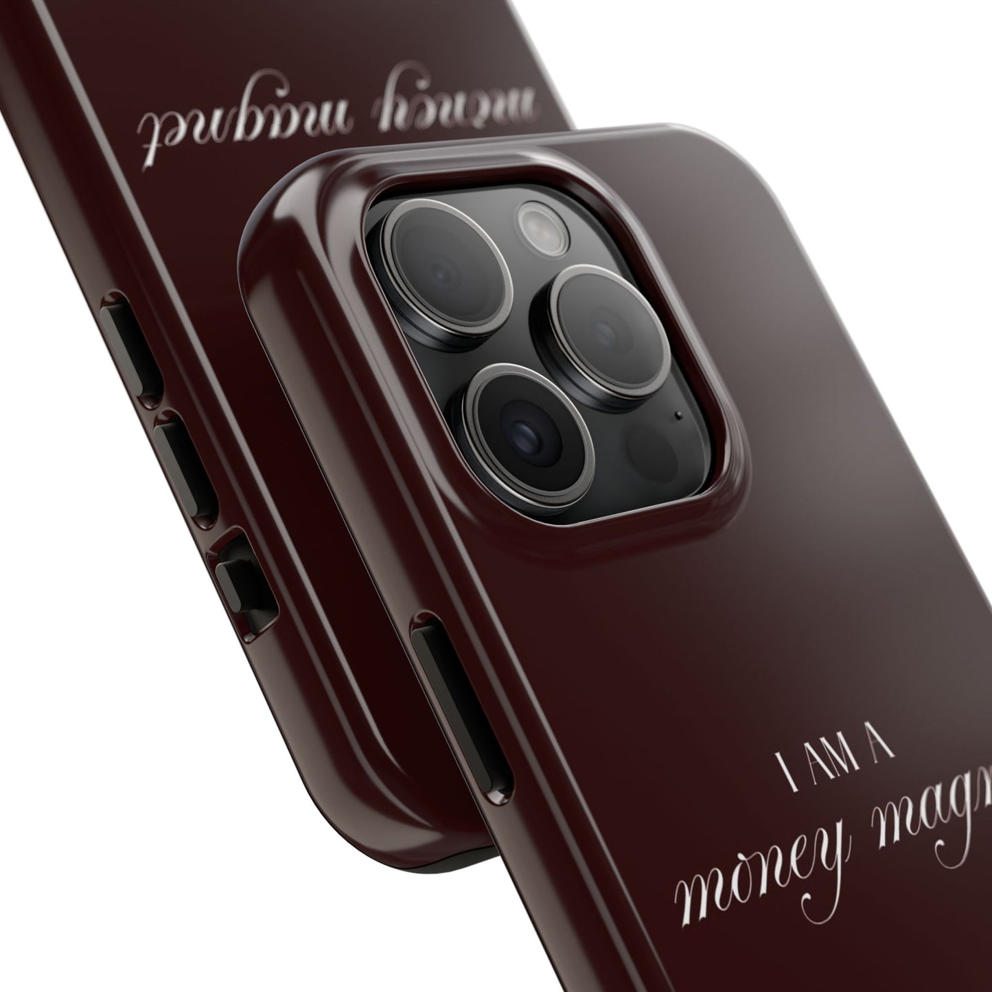 I Am a Money Magnet Tough Phone Case — Protective Glossy Phone Cover with Motivational Script