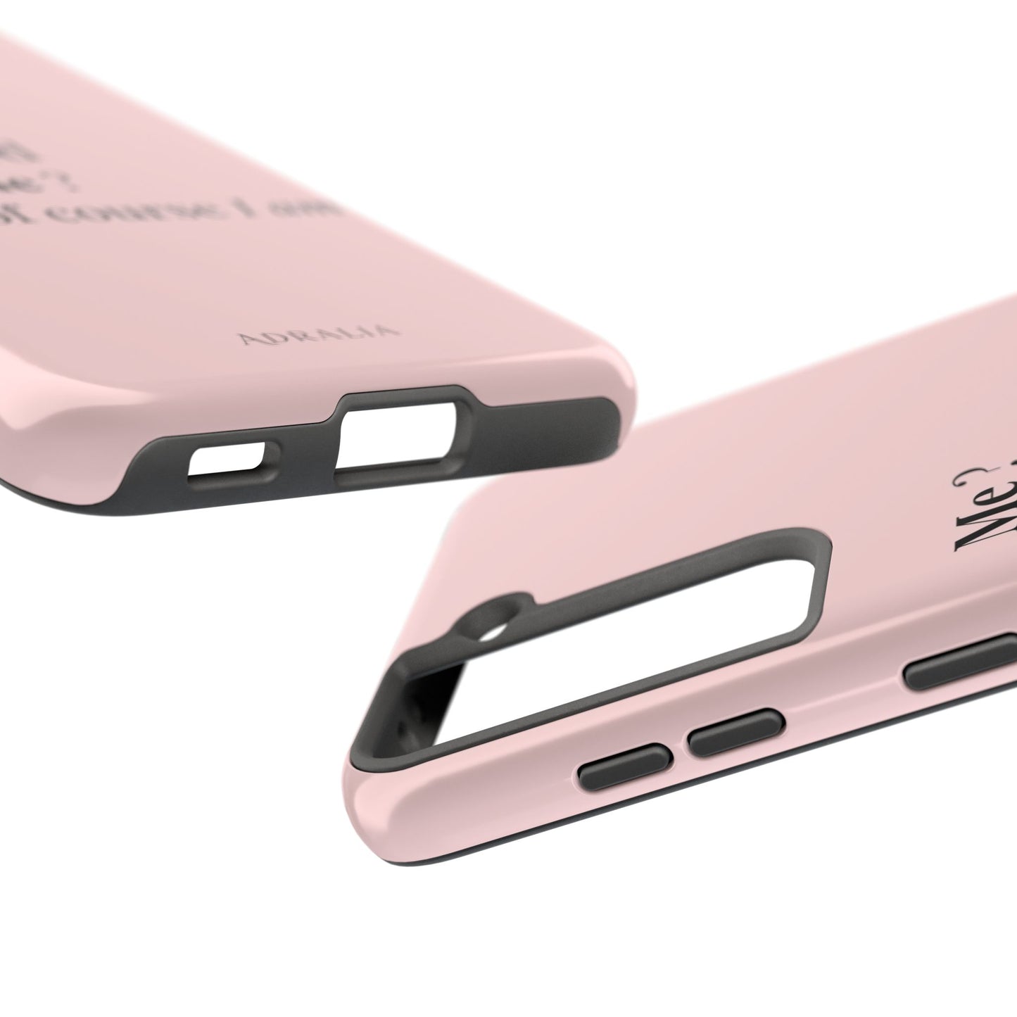 Tough Phone Case — "Me? Obsessed With Me? Oh, of course I am" Pink Protective Case