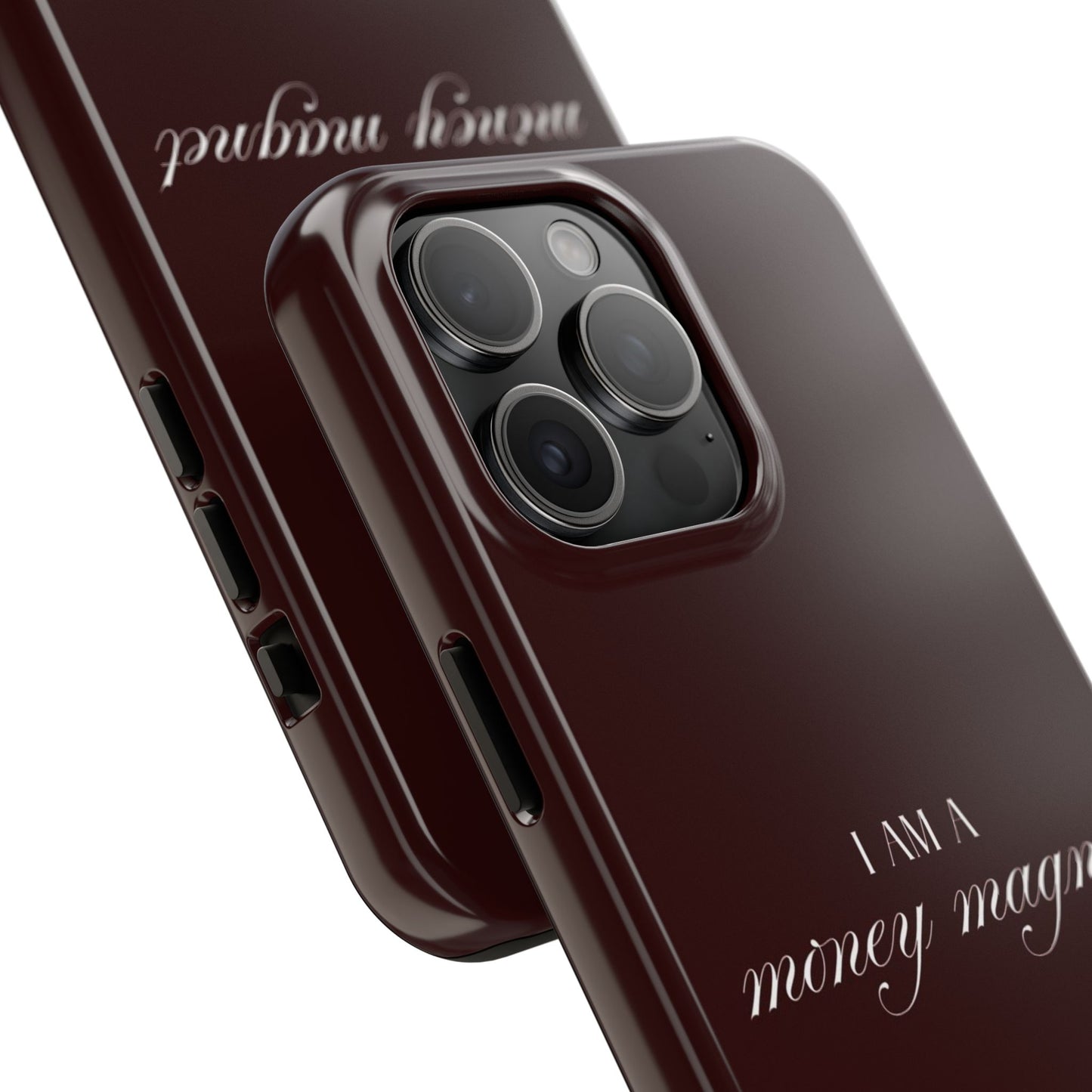 I Am a Money Magnet Tough Phone Case — Protective Glossy Phone Cover with Motivational Script