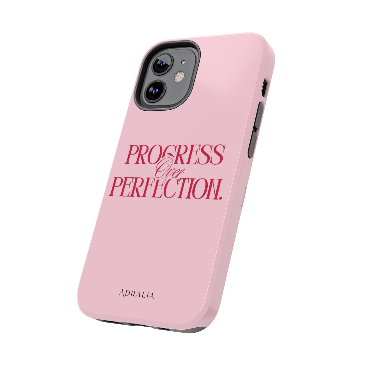 Progress Over Perfection Tough Phone Case — Pink Inspirational Protective Cover