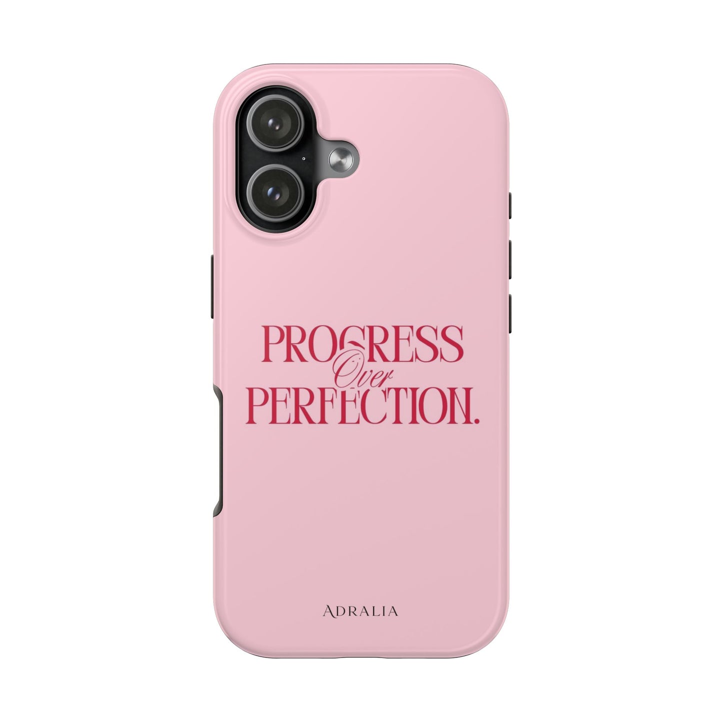 Progress Over Perfection Tough Phone Case — Pink Inspirational Protective Cover