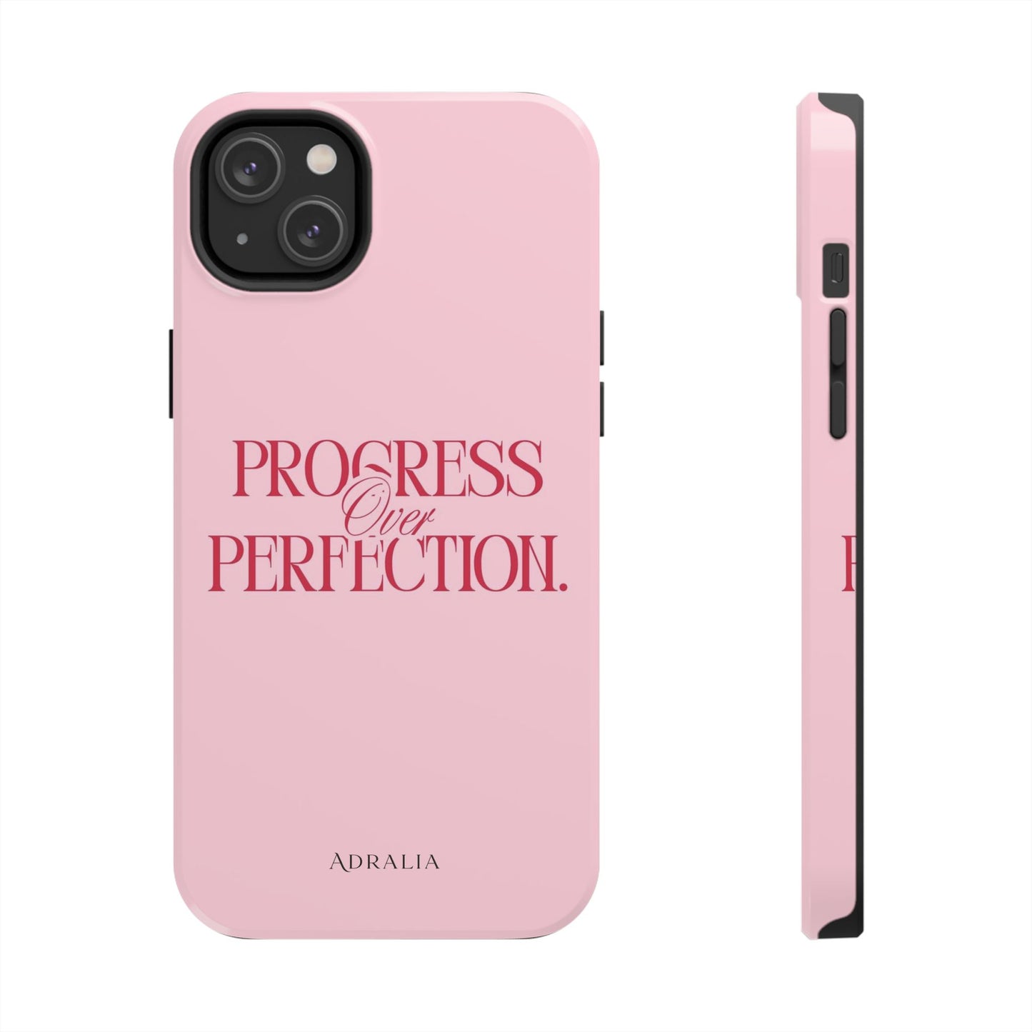 Progress Over Perfection Tough Phone Case — Pink Inspirational Protective Cover
