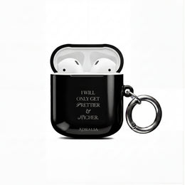 AirPods Case — “I Will Only Get Prettier & Richer” Black Protective Case