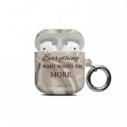 AirPod Case — "Everything I Want Wants Me More" Satin-Inspired Protective Cover