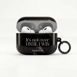 Motivational AirPod Case — "It's Not Over Until I Win" Inspirational Protective Cover
