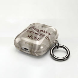 AirPod Case — "Everything I Want Wants Me More" Satin-Inspired Protective Cover