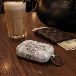 AirPod Case — "Everything I Want Wants Me More" Satin-Inspired Protective Cover